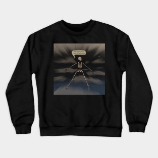 none of mine Crewneck Sweatshirt